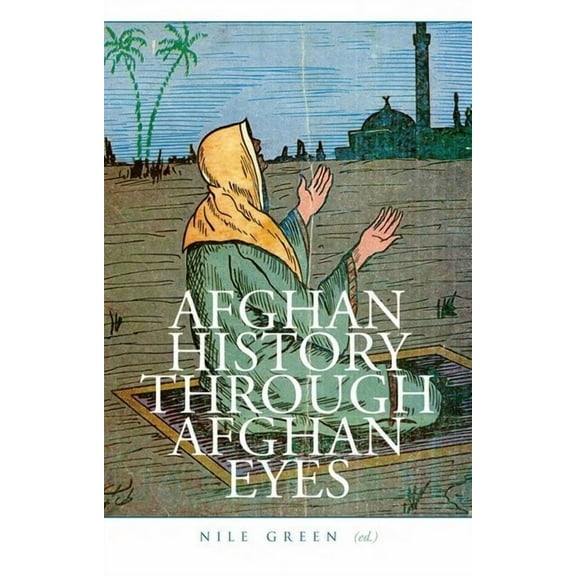 Afghan History Through Afghan Eyes, (Hardcover)