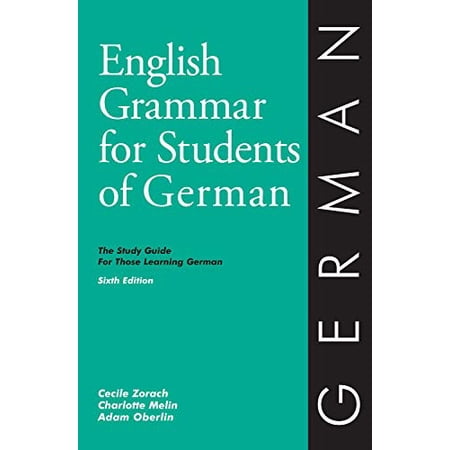 Pre-Owned English Grammar for Students of German: The Study Guide for Those Learning German (O&h Study Guides) (English and German Edition) (Paperback) 0934034435 9780934034432