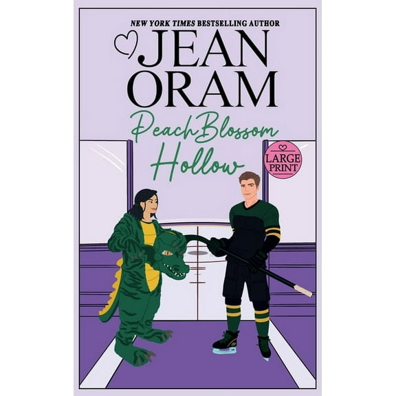 Hockey Sweethearts Peach Blossom Hollow: A Sweet Friends to Lovers Romance, Book 2, (Hardcover)