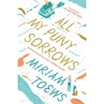 thumbnail image 1 of All My Puny Sorrows, 1 of 4