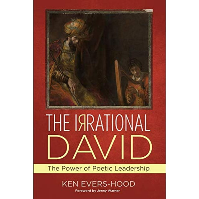 The Irrational David: The Power of Poetic Leadership