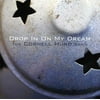 Cornell Hurd Band - Drop in on My Dream [CD]
