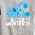 thumbnail image 3 of Blue Clues & You! -  No Clue Why I'm Out Of Bed  - Toddler And Youth Crewneck Fleece Sweatshirt, 3 of 5