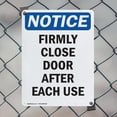 thumbnail image 5 of (2 Pack) Firmly Close Door After Each Use OSHA Notice Sign 7 Inch X 10 Inch Indoor / Outdoor Rust-Free Aluminum Metal Signs for Workplace, Workshop, and Construction Site, Made in the, 5 of 8