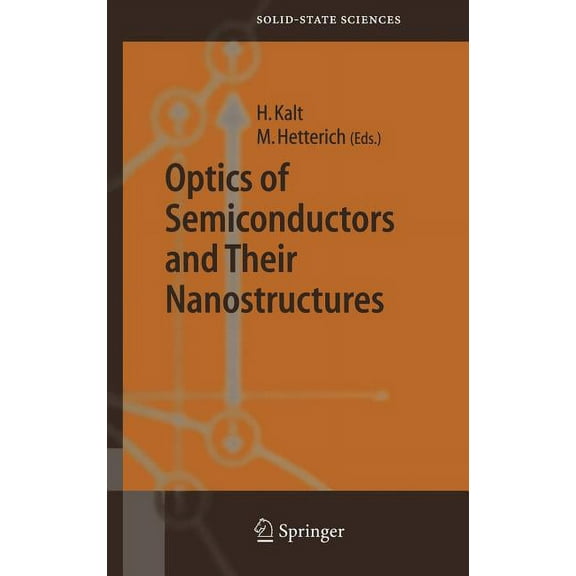 Springer Solid-State Sciences Optics of Semiconductors and Their Nanostructures, Book 146, (Hardcover)