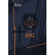 BROADSTREET PUBLISHING GROUP A Little God Time: A Little God Time for Boys (gift edition) : 365 Daily Devotions (Hardcover)