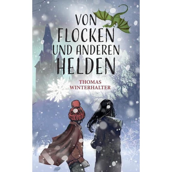 Von Flocken und anderen Helden, (Paperback)