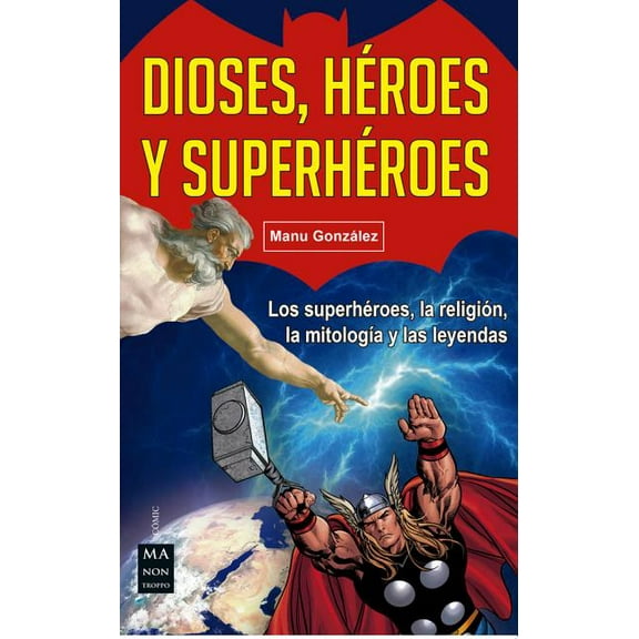 Cómic: Dioses, héroes y superhéroes (Paperback)