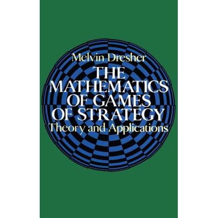 The Mathematics Of Games Of Strategy Ebook - 