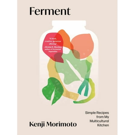 Ferment: Simple Recipes from My Multicultural Kitchen, (Hardcover)