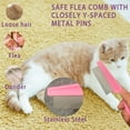 thumbnail image 4 of UYGDUY-Cat Grooming Brush Kit 6 Tools - Deshedding & Dematting for Long/Short Hair, Self-Cleaning Slicker Brush with 6-in-1 Flea Comb for Cats & Kittens (Pink), 4 of 4