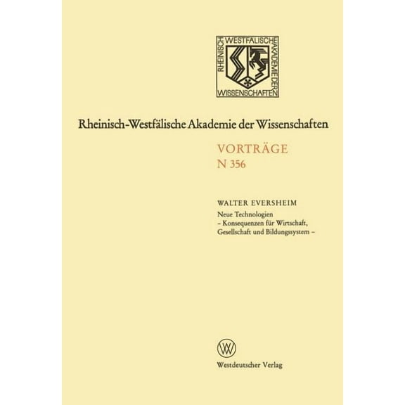Natur-, Ingenieur- Und Wirtschaftswissenschaften: Vorträge - N 356, (Paperback)