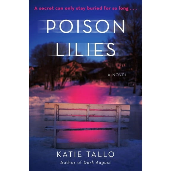 Poison Lilies: A Novel