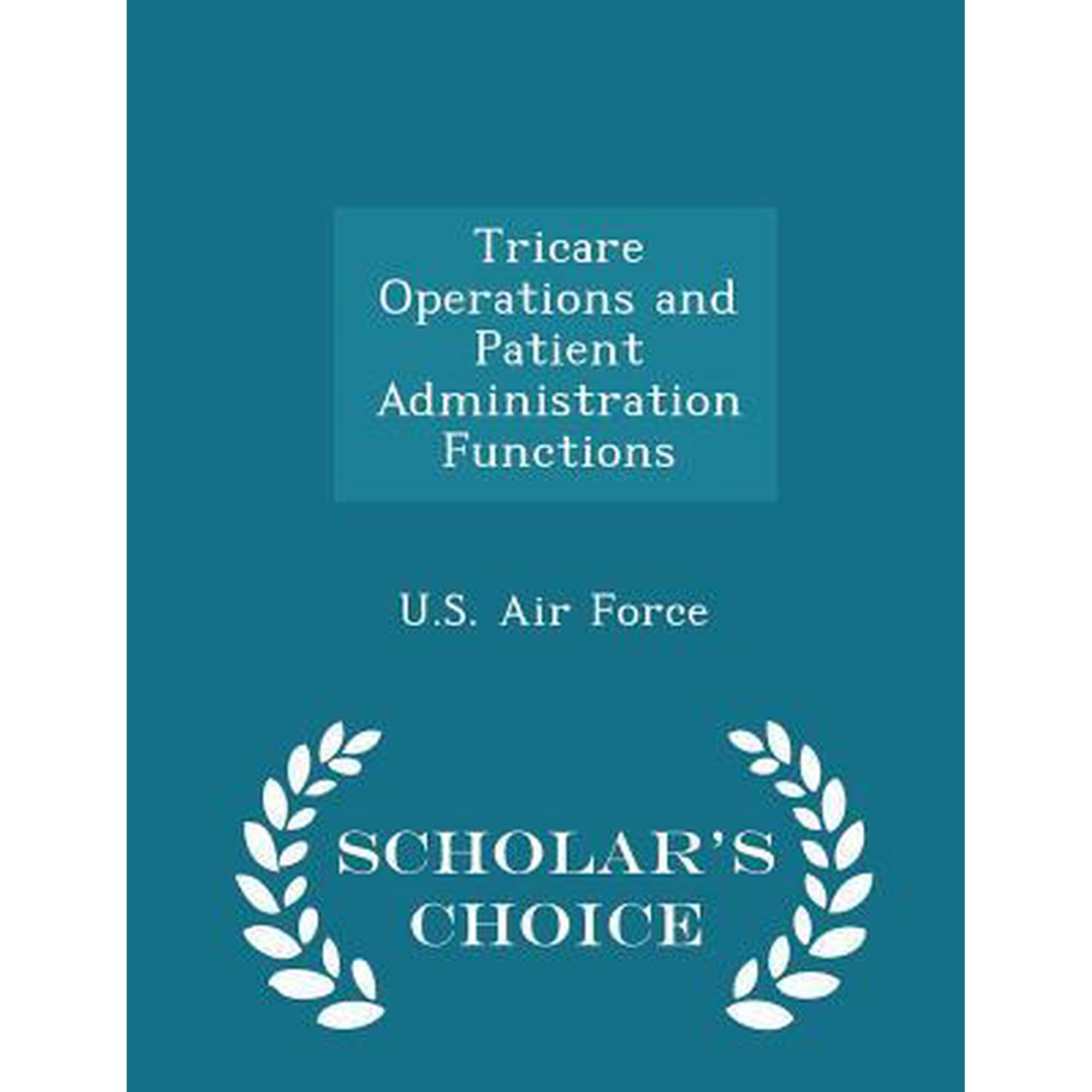 Tricare Operations and Patient Administration Functions (Paperback)