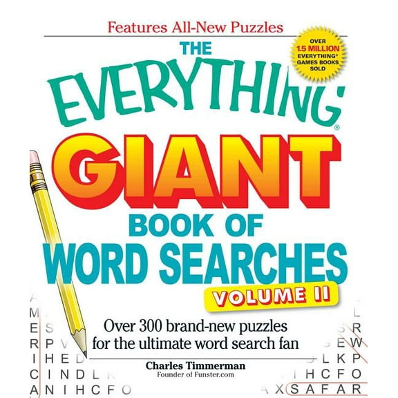 Everything(r) The Everything Giant Book of Word Searches, Volume 2: Over 300 Brand-New Puzzles for the Ultimate Word Search Fan, (Paperback)