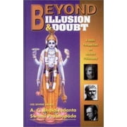 Beyond Illusion & Doubt [Hardcover - Used]