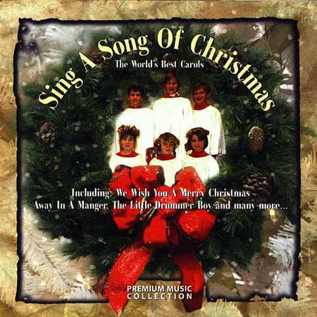 Sing A Song Of Christmas: The World s Best Carols