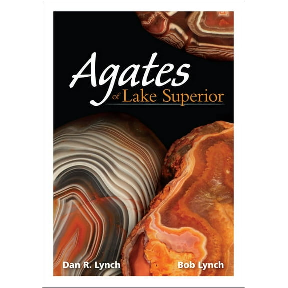 Nature's Wild Cards: Agates of Lake Superior (Other)