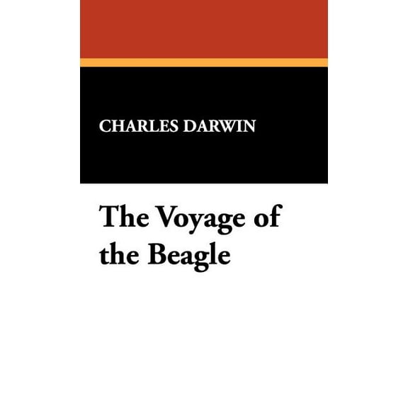 The Voyage of the Beagle, (Hardcover)