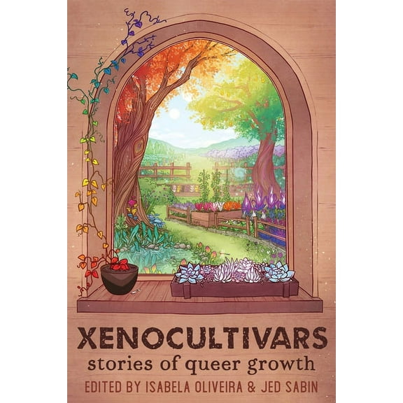 Xenocultivars: Stories of Queer Growth, (Paperback)