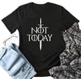 thumbnail image 1 of YourTops T-Shirt Game of Thrones Pas Aujourd'hui T-Shirt Graphique (US m, 1-Black), 1 of 2