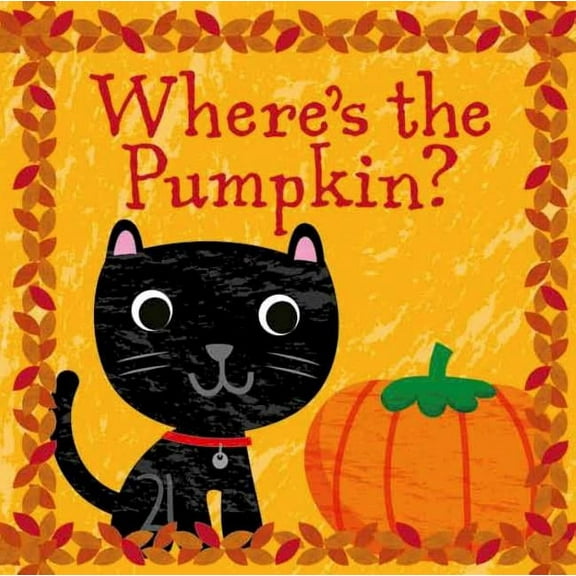 Where's the Pumpkin?, (Board Book)