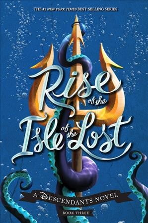 rise of the isle of the lost a descendants novel