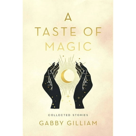 A Taste of Magic: Collected Stories, (Paperback)