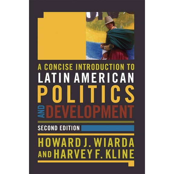 A Concise Introduction to Latin American Politics and Development, (Hardcover)