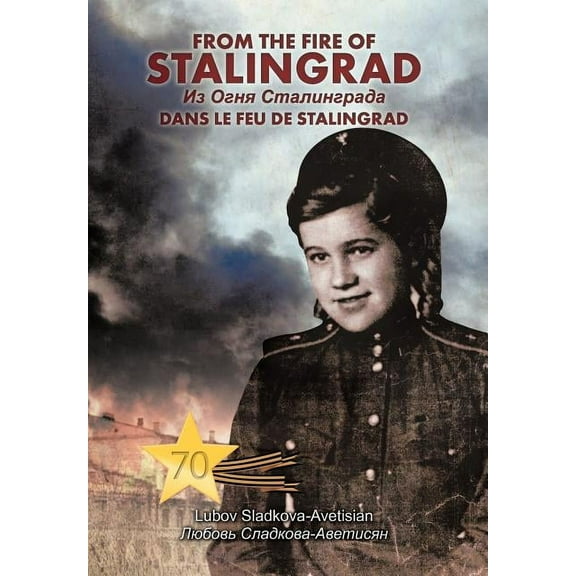 From the Fire of Stalingrad
