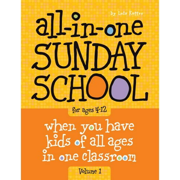 Pre-Owned All in One Sunday School Vol 1: When You Have Kids of All Ages in One Classroom Paperback