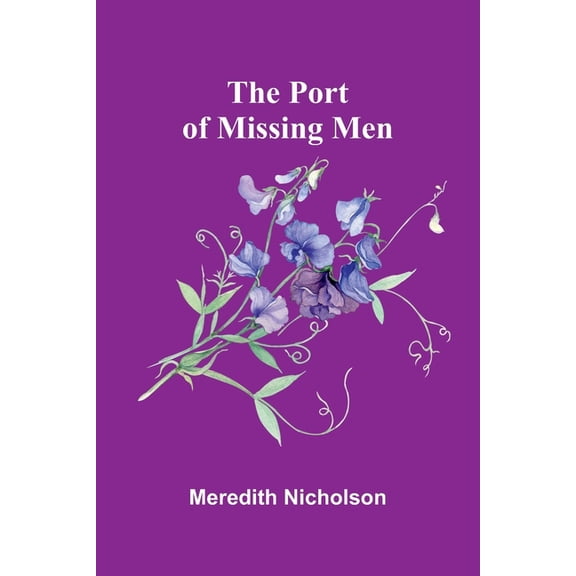 The Port of Missing Men, (Paperback)