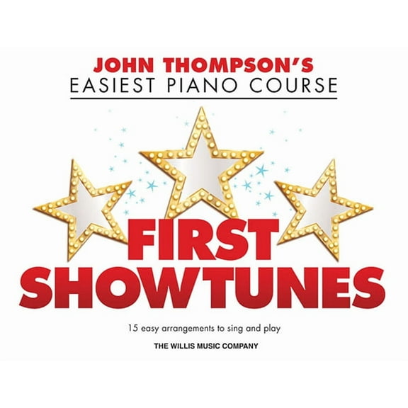 First Showtunes: John Thompson's Easiest Piano Course, (Paperback)