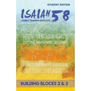 Isaiah Mobile Training Institute: Building Blocks Books 2 & 3: Isaiah 58 Mobile Training Institute (Paperback)