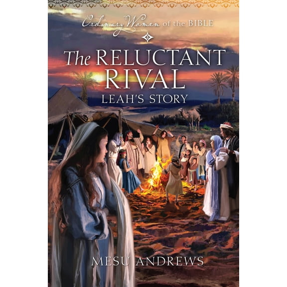 Pre-Owned The Reluctant Rival: Leah's Story (Paperback) by Mesu Andrews, Guideposts