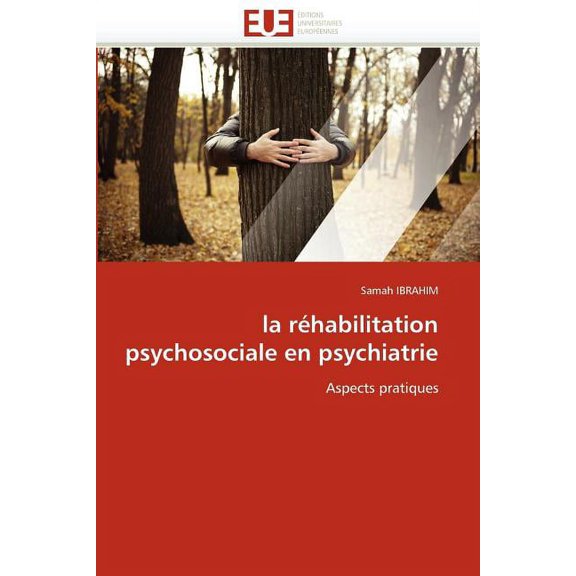 Omn.Univ.Europ.: La Réhabilitation Psychosociale En Psychiatrie (Paperback)