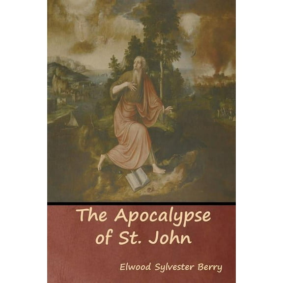 The Apocalypse of St. John, (Paperback)