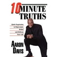 thumbnail image 2 of 10 Minute Truths: Quick Inspiration to Rejuvenate, Refuel and Refocus Your Life (Paperback), 2 of 2