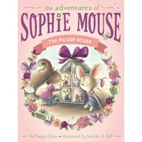 Adventures of Sophie Mouse The Mouse House, Book 11, (Hardcover)