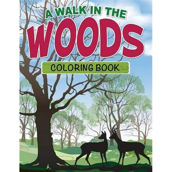A Walk in the Woods Coloring Book