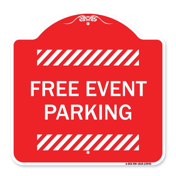 SignMission A-DES-RW-1818-23945 18 x 18 in. Designer Series Sign - Free Event Parking, Red & White