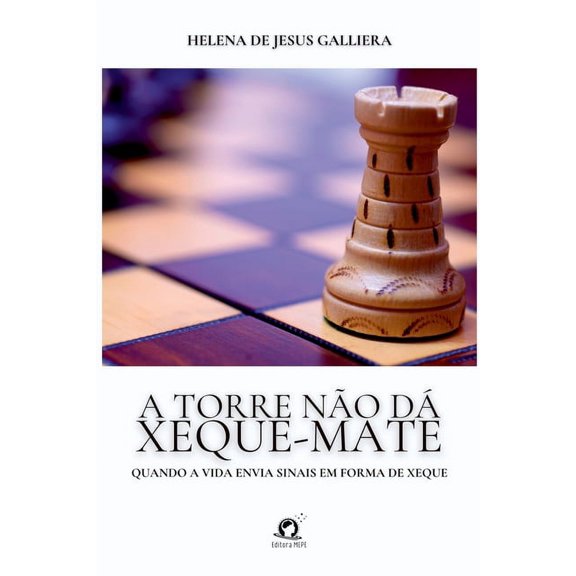 A Torre Não Dá Xeque-mate, (Paperback)