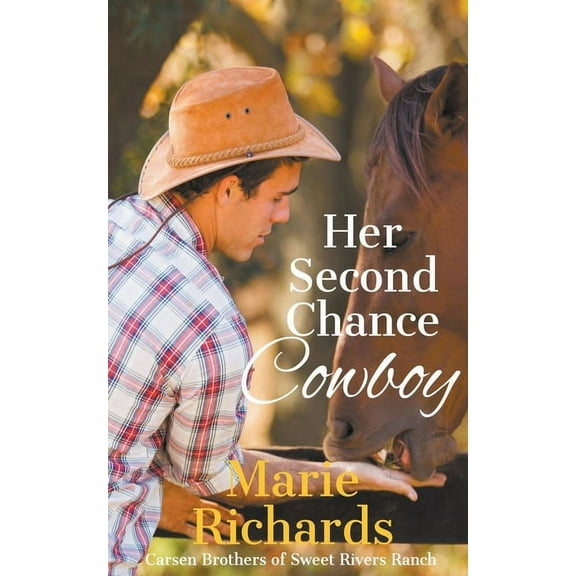 Carsen Brothers Sweet Clean Western Roma Her Second Chance Cowboy, Book 4, (Paperback)