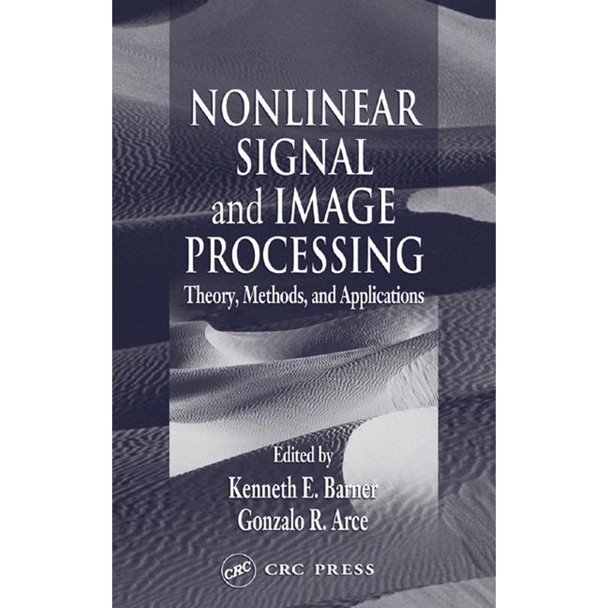 Electrical Engineering & Applied Signal Processing: Nonlinear Signal and Image Processing: Theory Methods and Applications (Hardcover)