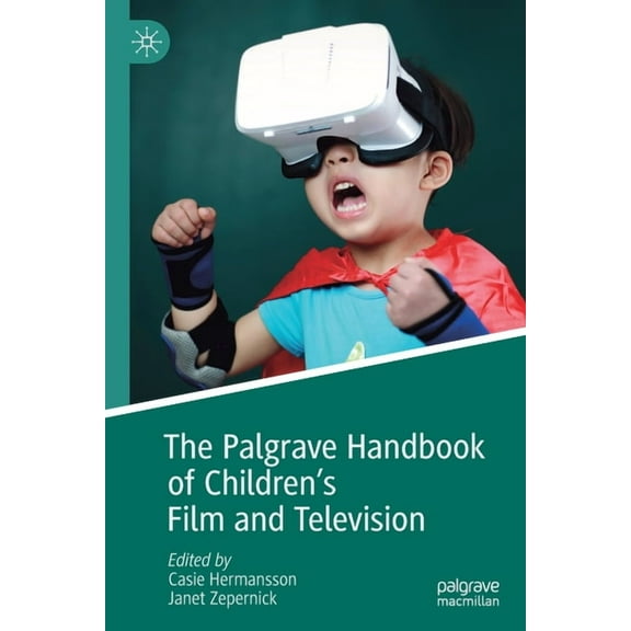 The Palgrave Handbook of Children's Film and Television, (Paperback)
