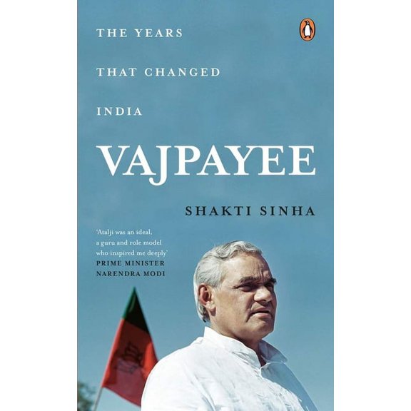 Vajpayee: The Years That Changed India, (Hardcover)