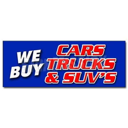 SignMission 24 in. We Buy Cars Trucks & Suvs Decal Sticker - Vehicles Cars Automobiles Buyer