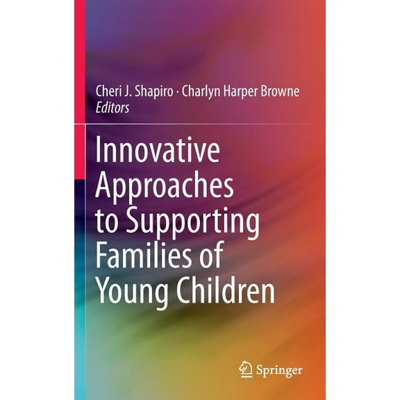 Innovative Approaches to Supporting Families of Young Children, (Hardcover)