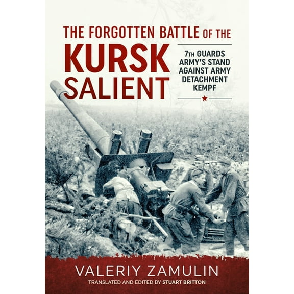 The Forgotten Battle of the Kursk Salient (Paperback)