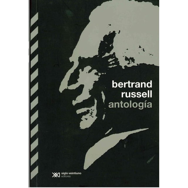 Libro Antologia Tapa Blanda, Autor Bertrand Russell, Editorial Siglo Xxi Editores